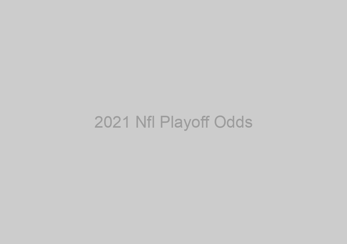 2021 Nfl Playoff Odds
